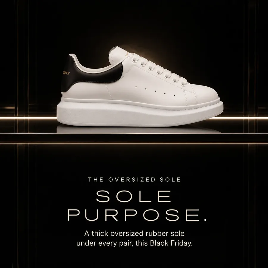 Sole purpose: a thick oversized rubber sole under every pair, this Black Friday.