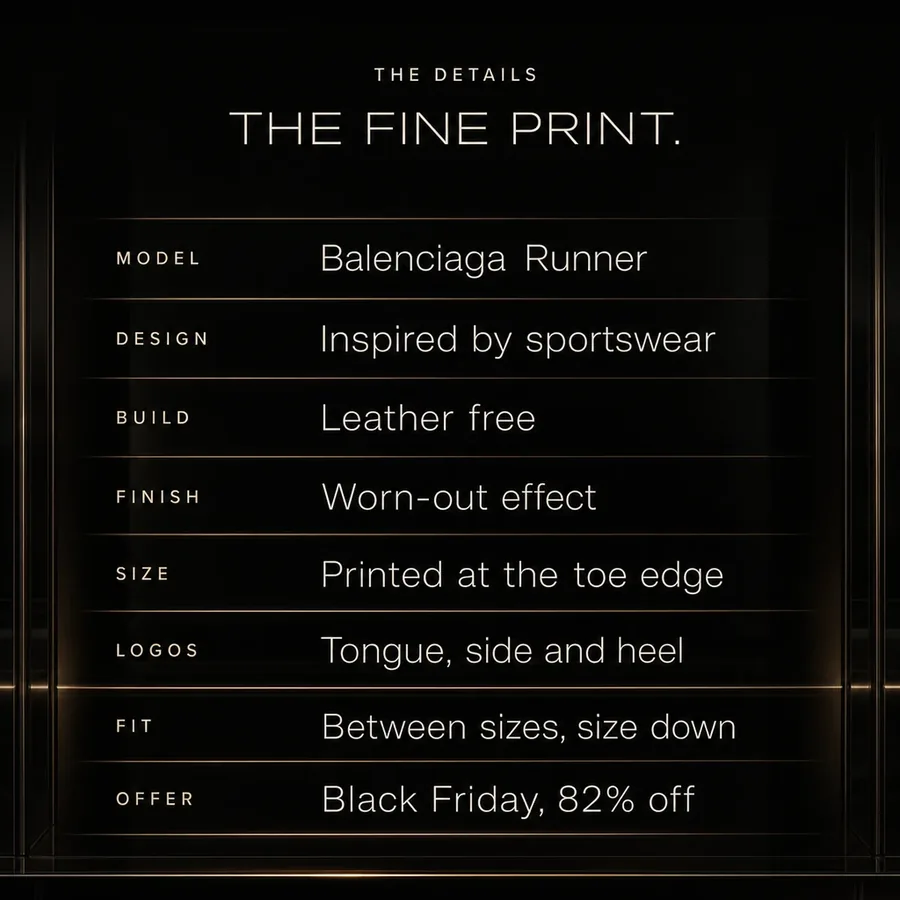 The fine print: Balenciaga Runner, leather free, worn-out effect, size printed at the toe. Black Friday, 82% off.