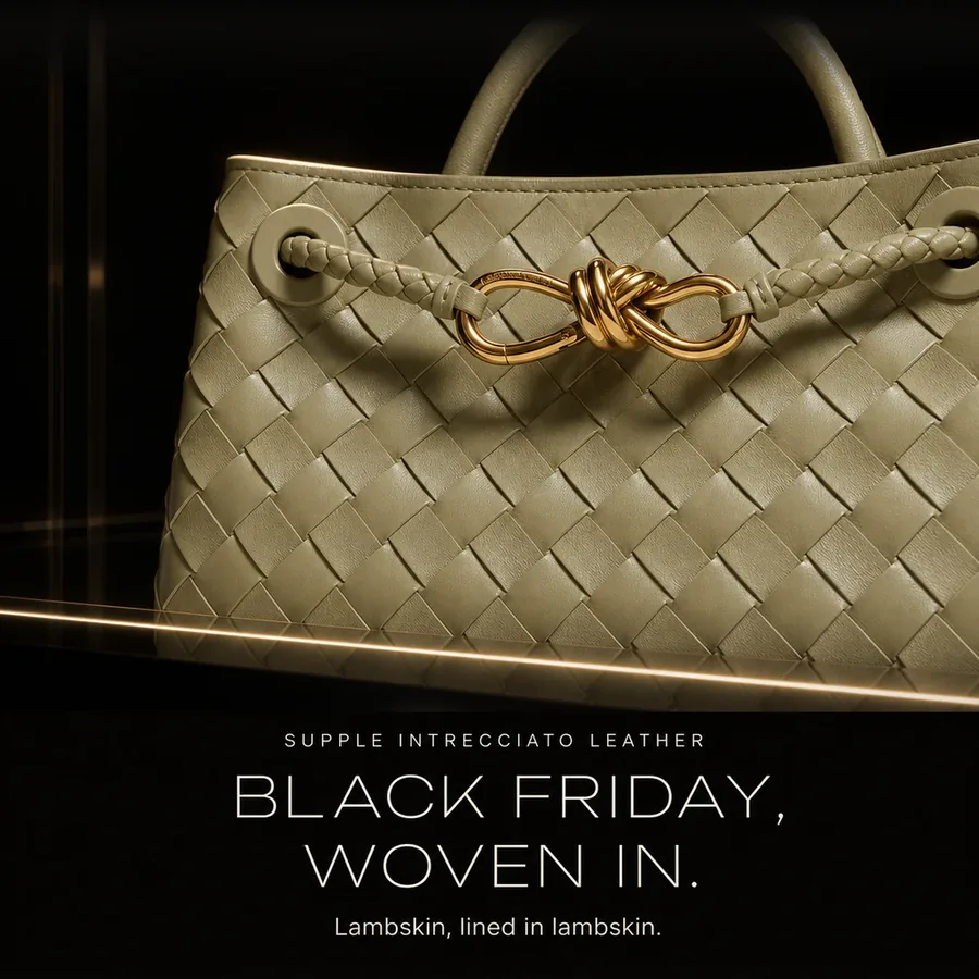 Supple Intrecciato leather: Black Friday, woven in. Lambskin, lined in lambskin.