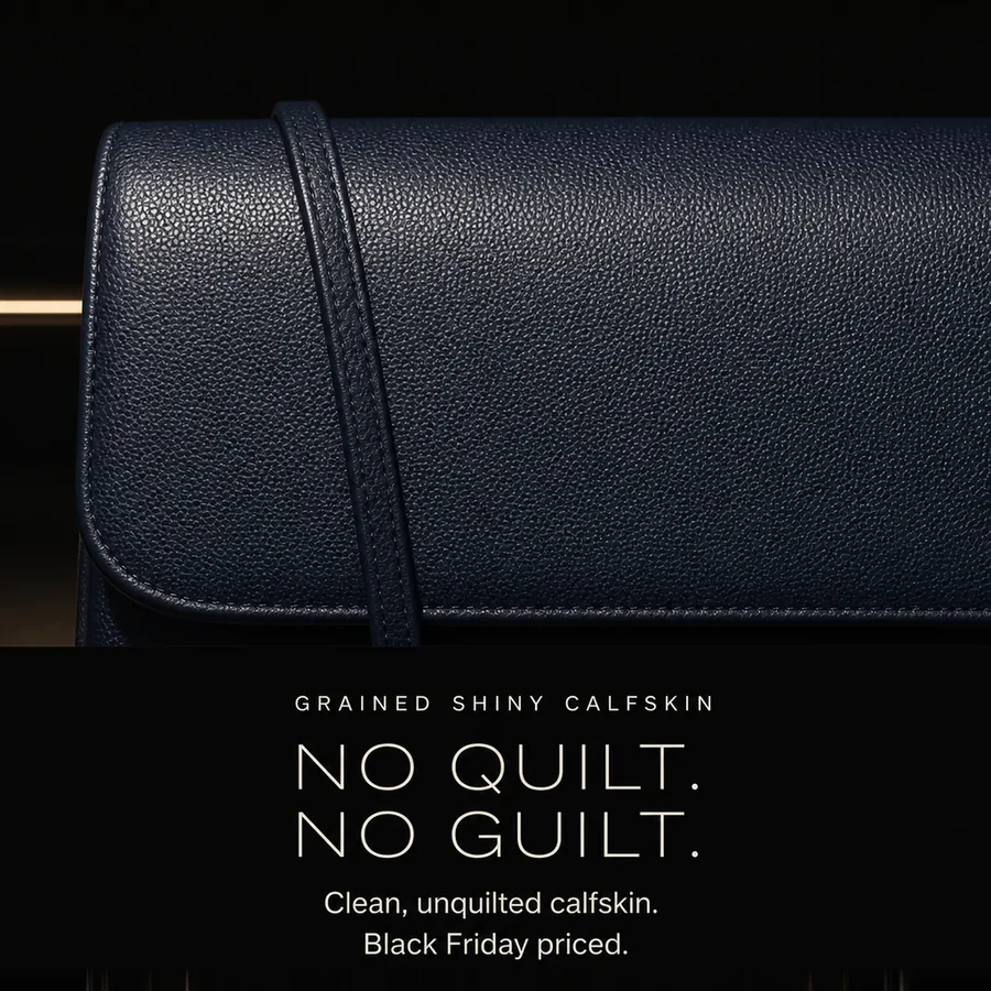 No quilt, no guilt: clean, unquilted grained shiny calfskin in dark blue, Black Friday priced.