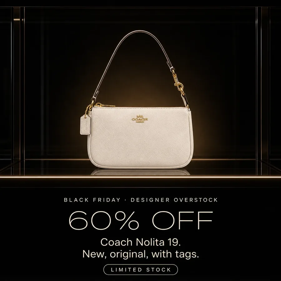 Black Friday, designer overstock: 60% off the Coach Nolita 19, new, original, with tags. Limited stock.