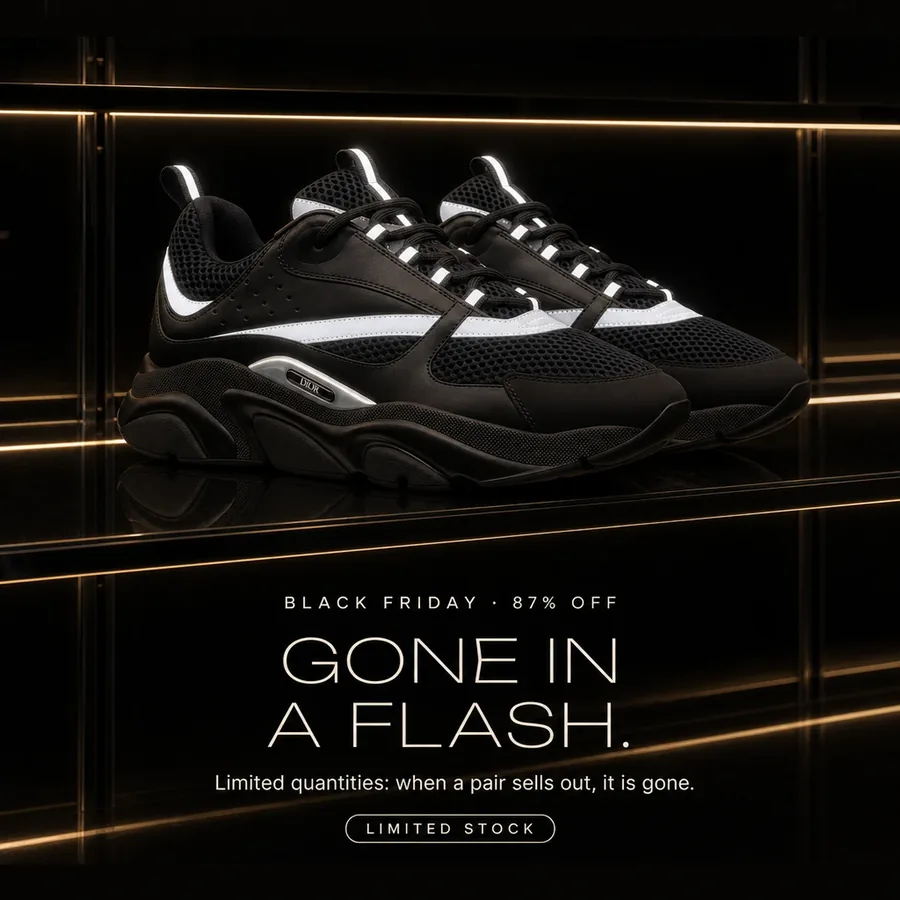 Black Friday, 87% off: gone in a flash. Limited quantities: when a pair sells out, it is gone.