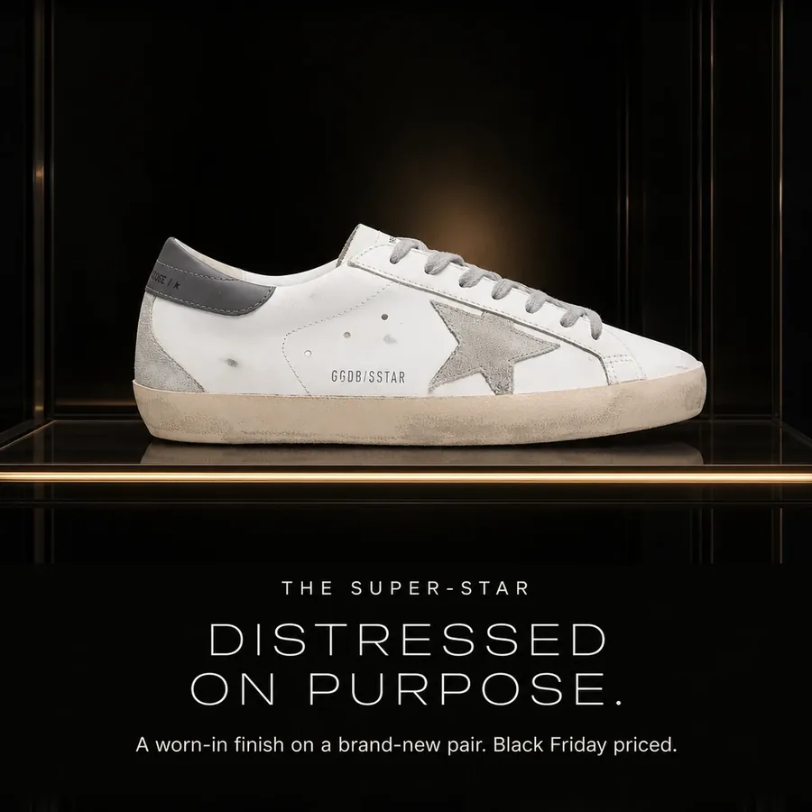 The Super-Star: distressed on purpose. A worn-in finish on a brand-new pair, Black Friday priced.