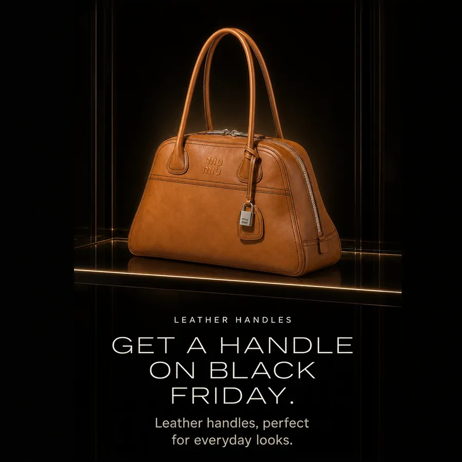 Get a handle on Black Friday: leather handles, perfect for everyday looks.