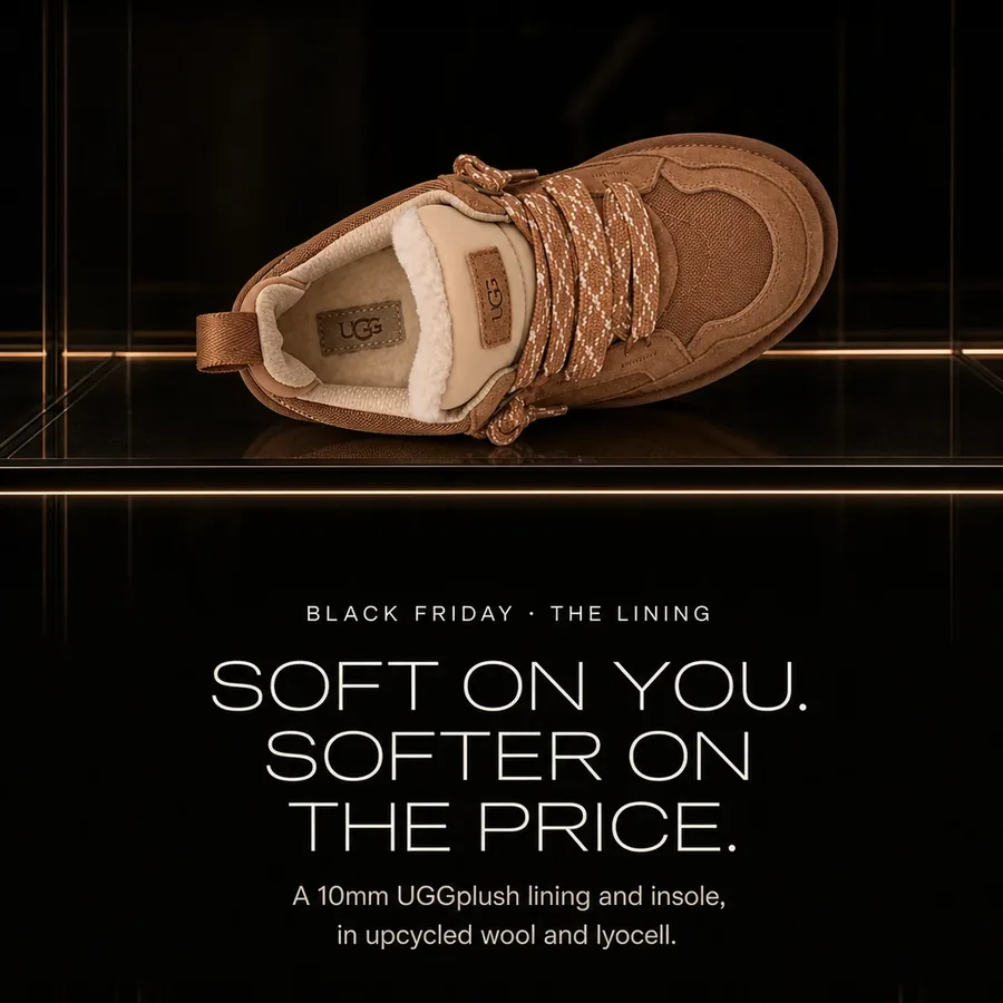 Soft on you, softer on the price: a 10mm UGGplush lining and insole in upcycled wool and lyocell. Black Friday.