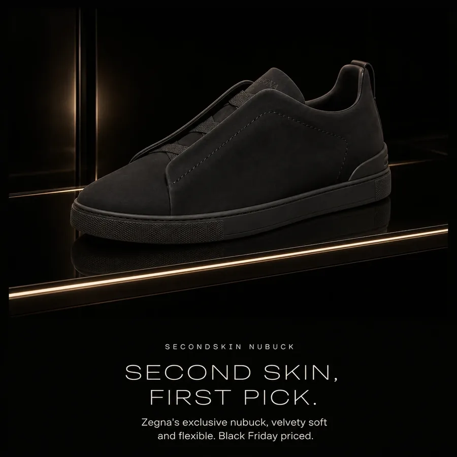 Second skin, first pick: Zegna's exclusive SECONDSKIN nubuck, velvety soft and flexible. Black Friday priced.